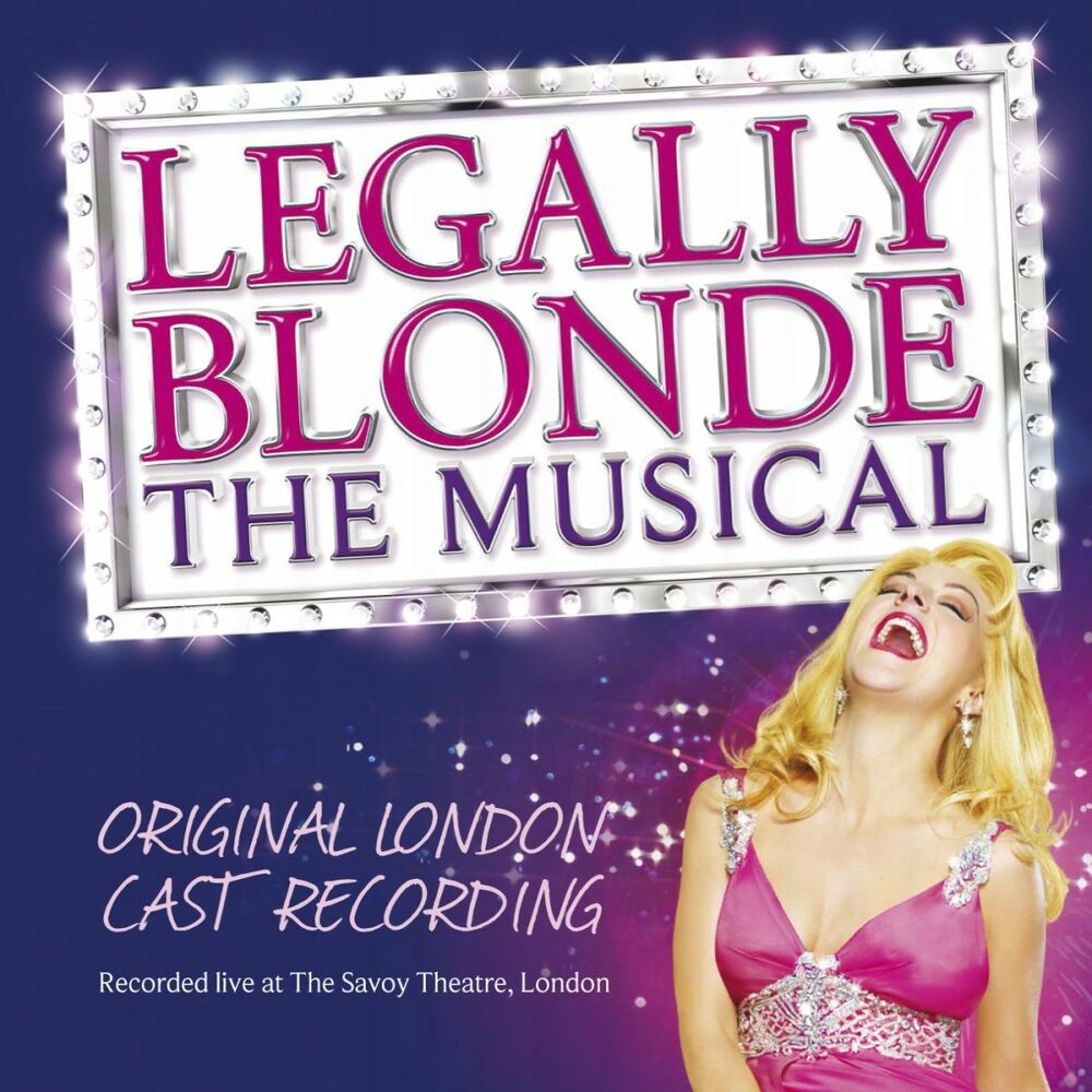 Picture of Legally Blonde the Musical (Original Cast Recording) (Recorded Live at the Savoy Theatre, London)