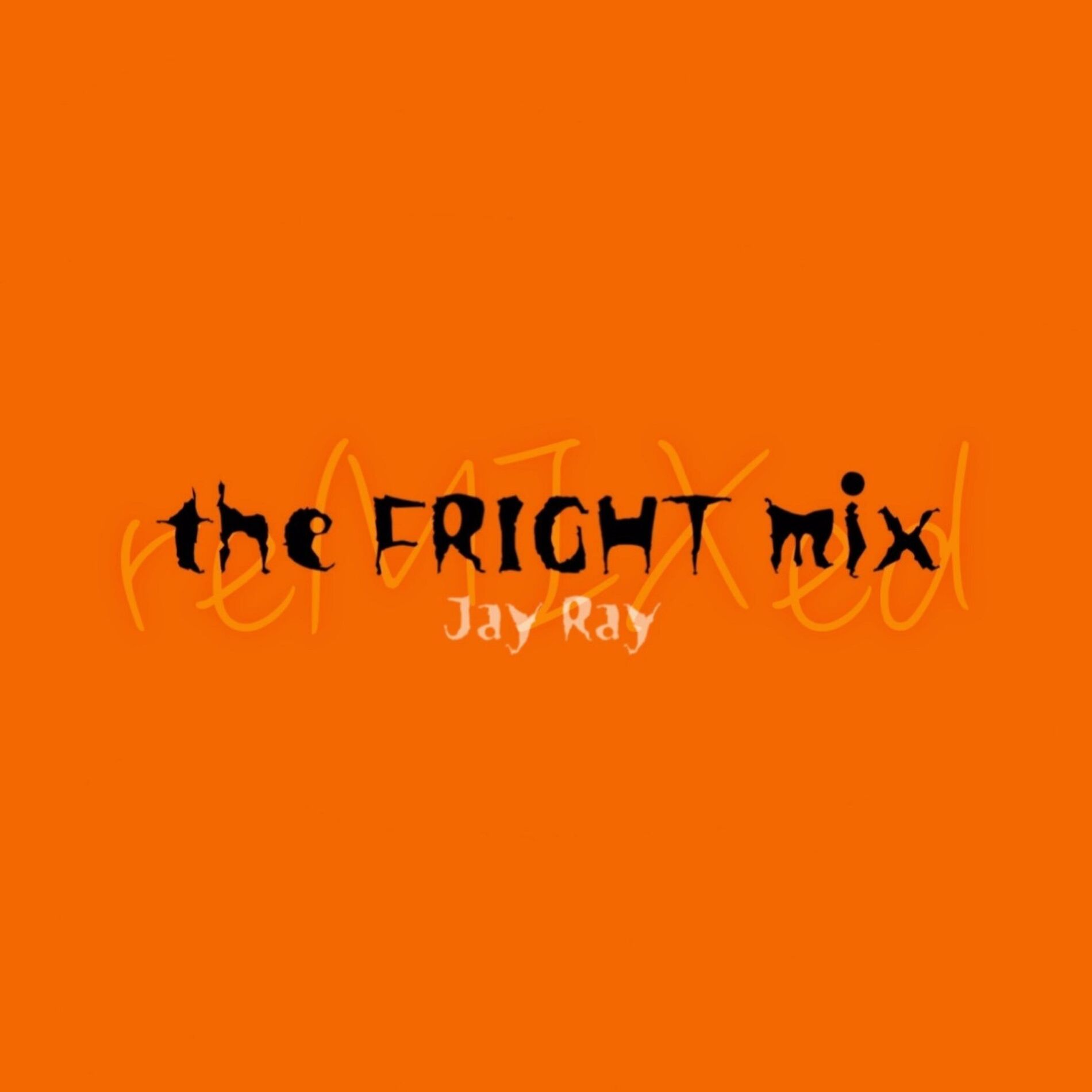 Album cover of the FRIGHT mix: reMIXed