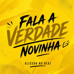 Cover of Fala A Verdade Novinha by undefined
