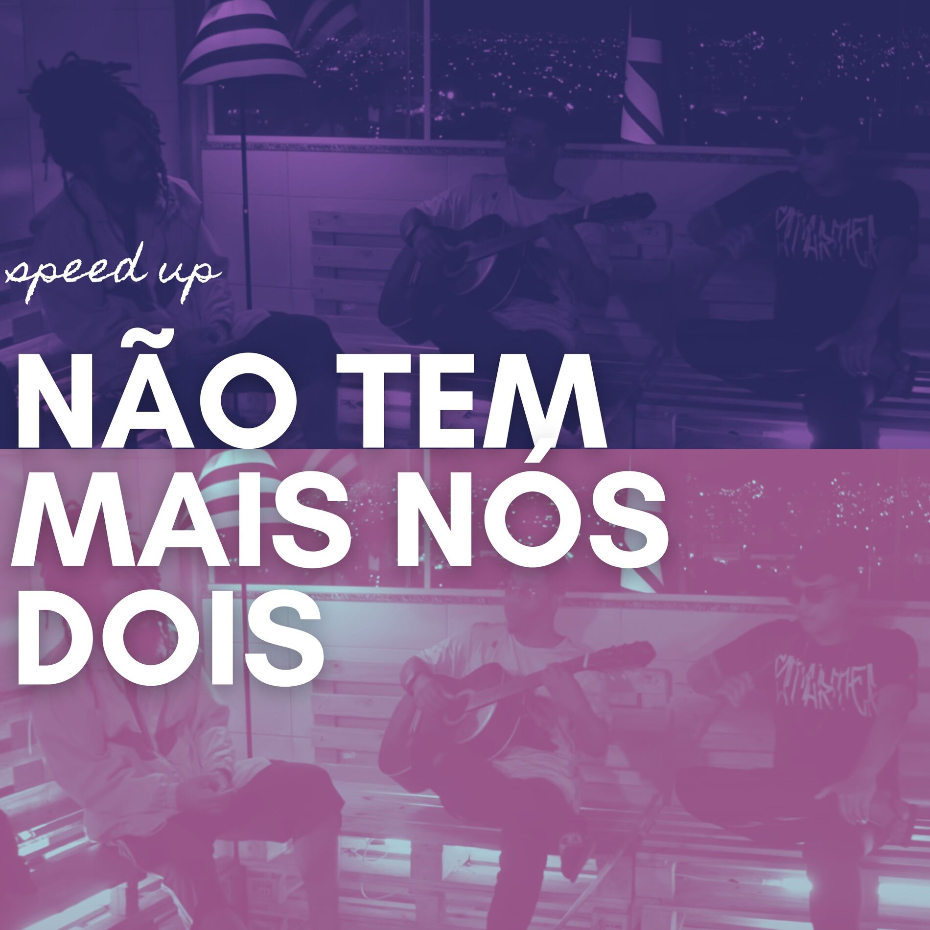 Album cover of Não Tem Mais Nós Dois (Speed Up)