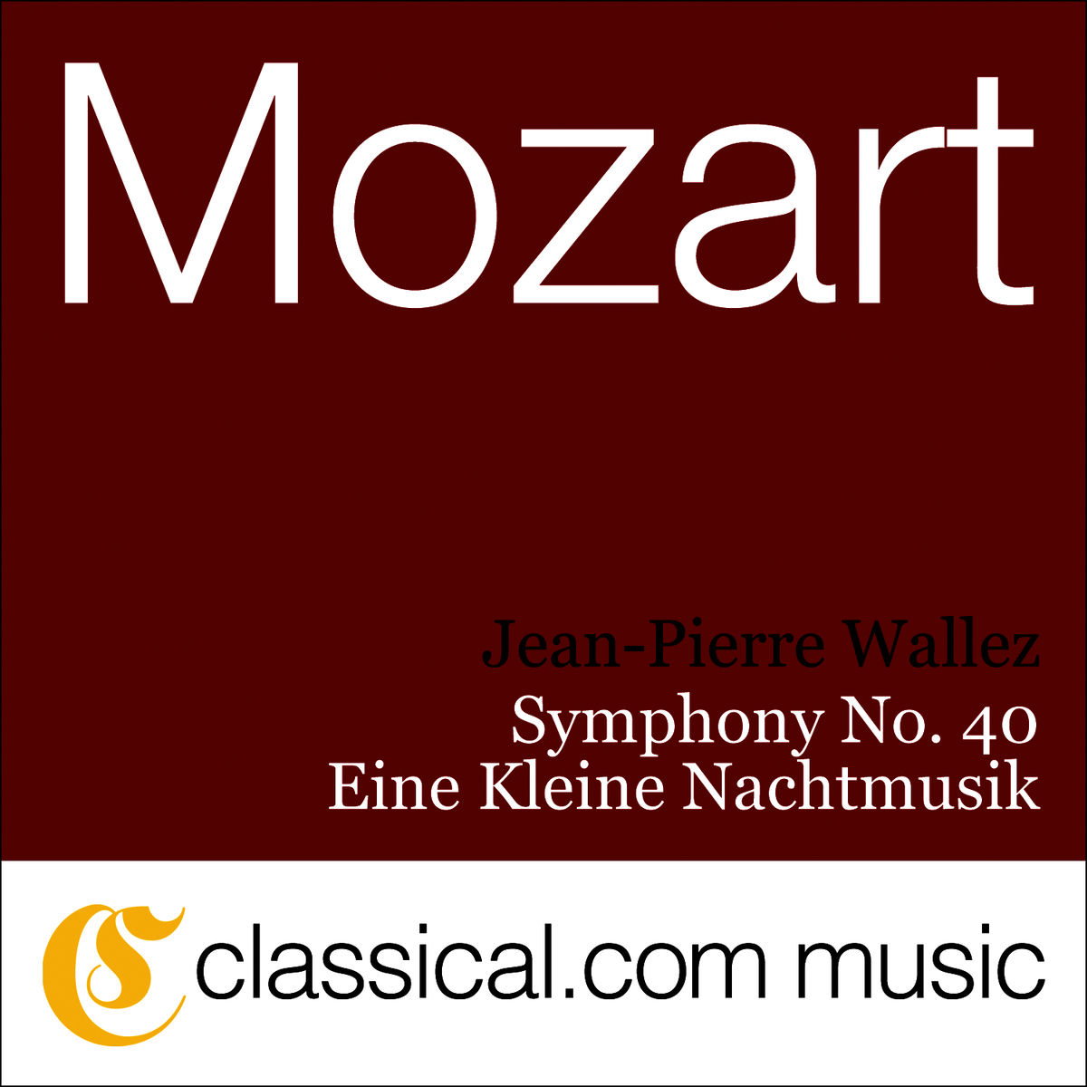 Album cover of Symphony No. 40 in G minor, K. 550 - Molto allegro