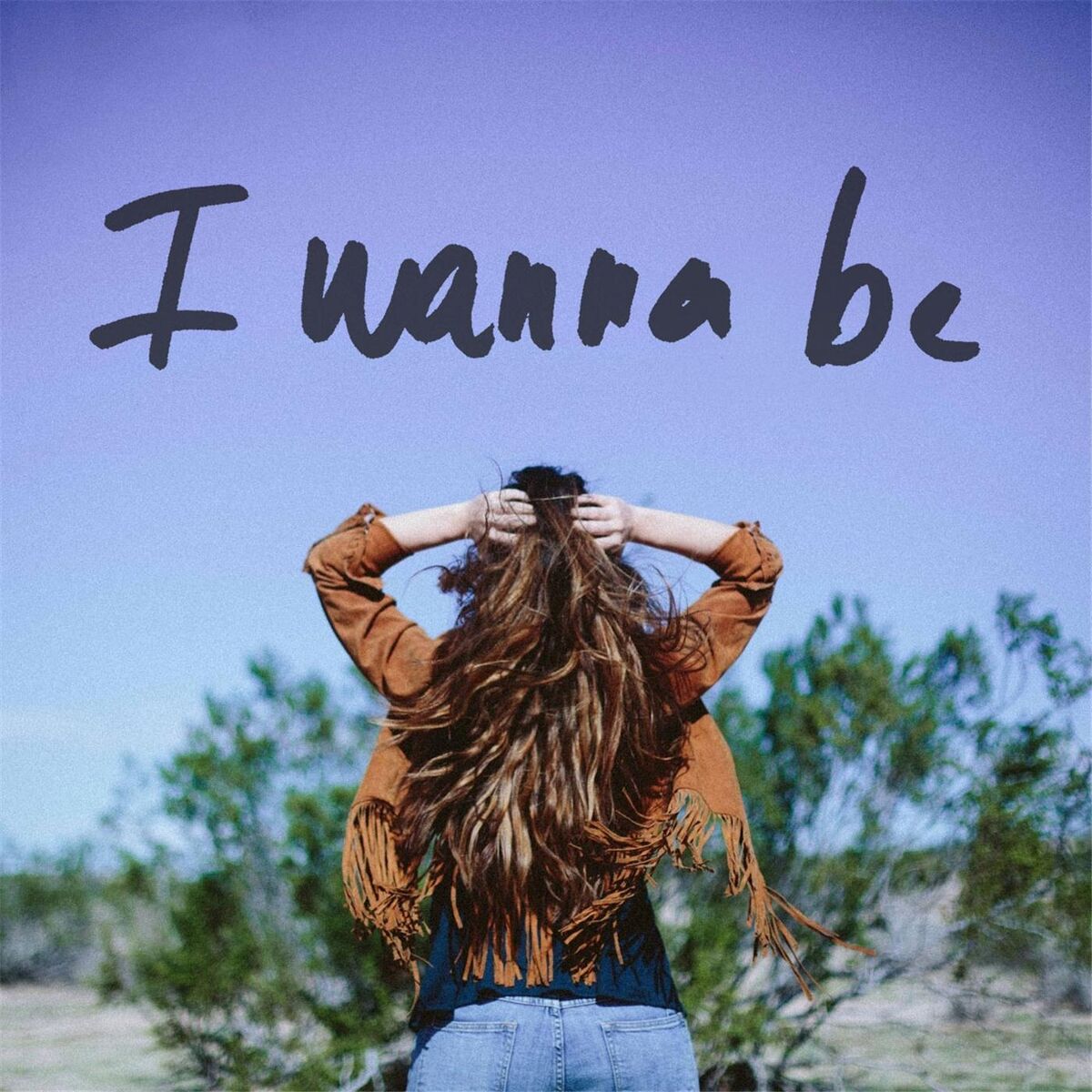 Album cover of I Wanna Be