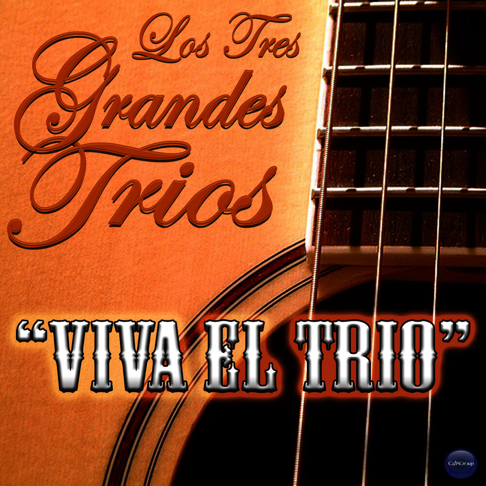 Picture of Los Tres Grandes Trios: "Viva el Trio"