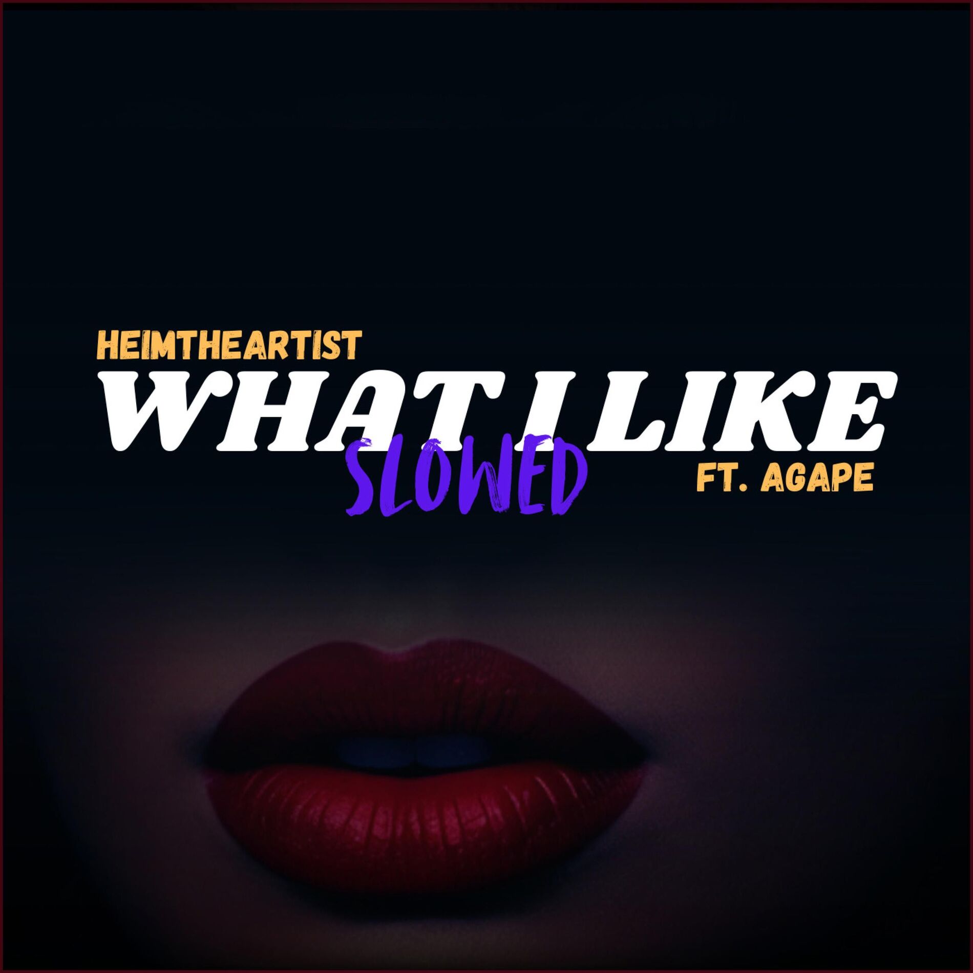 Album cover of WHAT I LIKE (feat. AGAPE) [SLOWED]