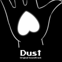 Cover of Glitchtale: Dust (Original Motion Picture Soundtrack)