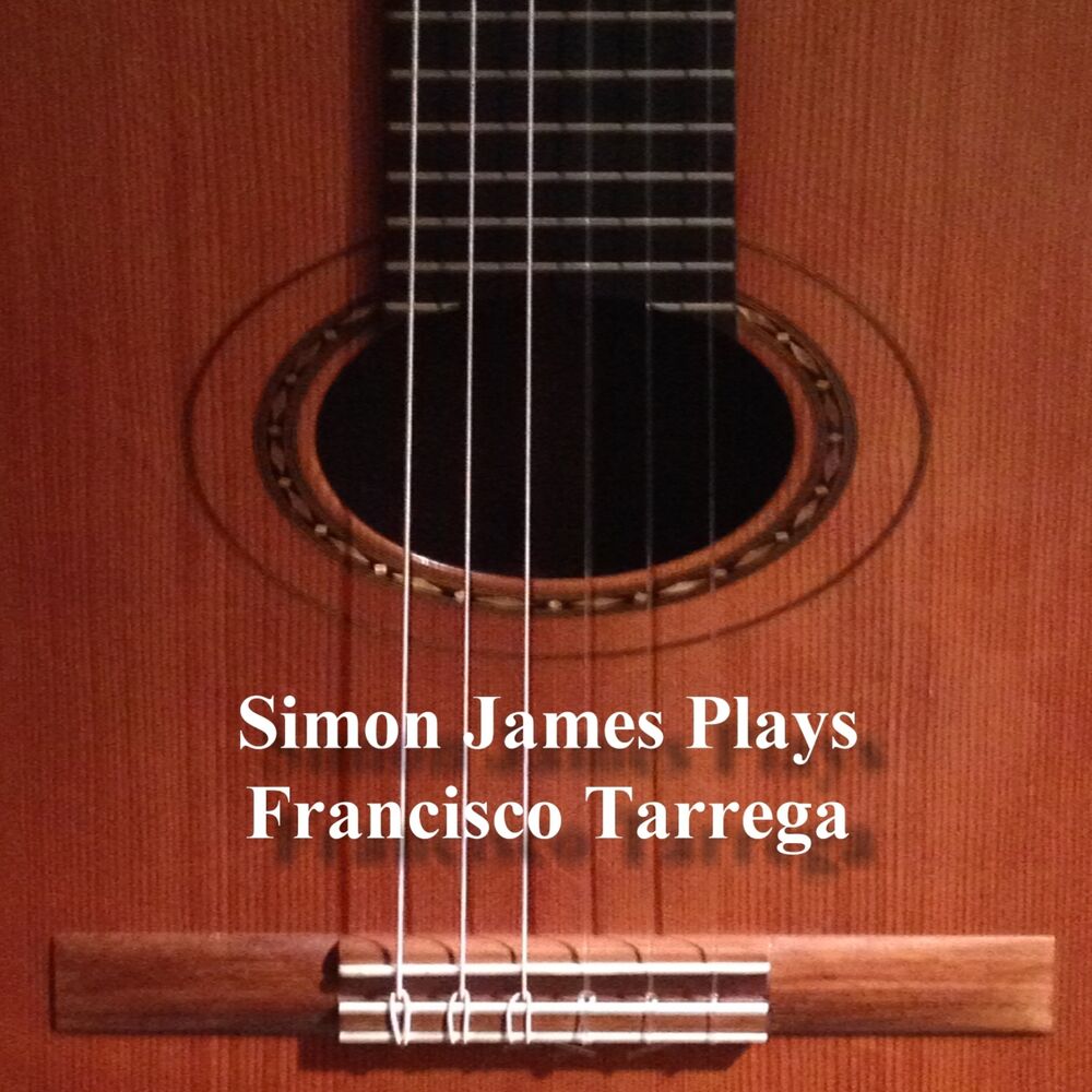 Picture of Simon James Plays Francisco Tárrega