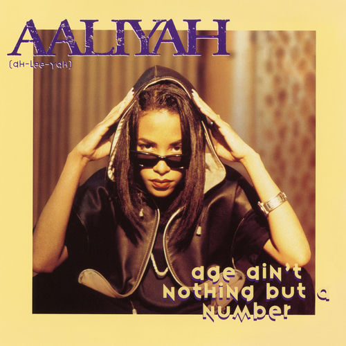 洋楽 Aaliyah / Age Ain't Nothing But A Number Aaliyah - Age Ain't Nothing But a Number EP | Deezer
