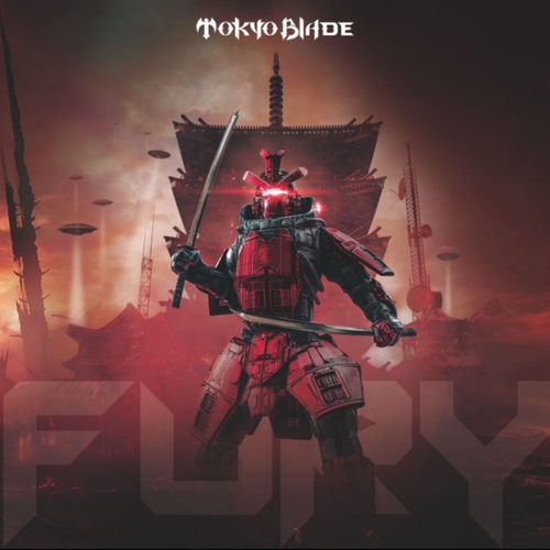Tokyo Blade - Fury | Deezer