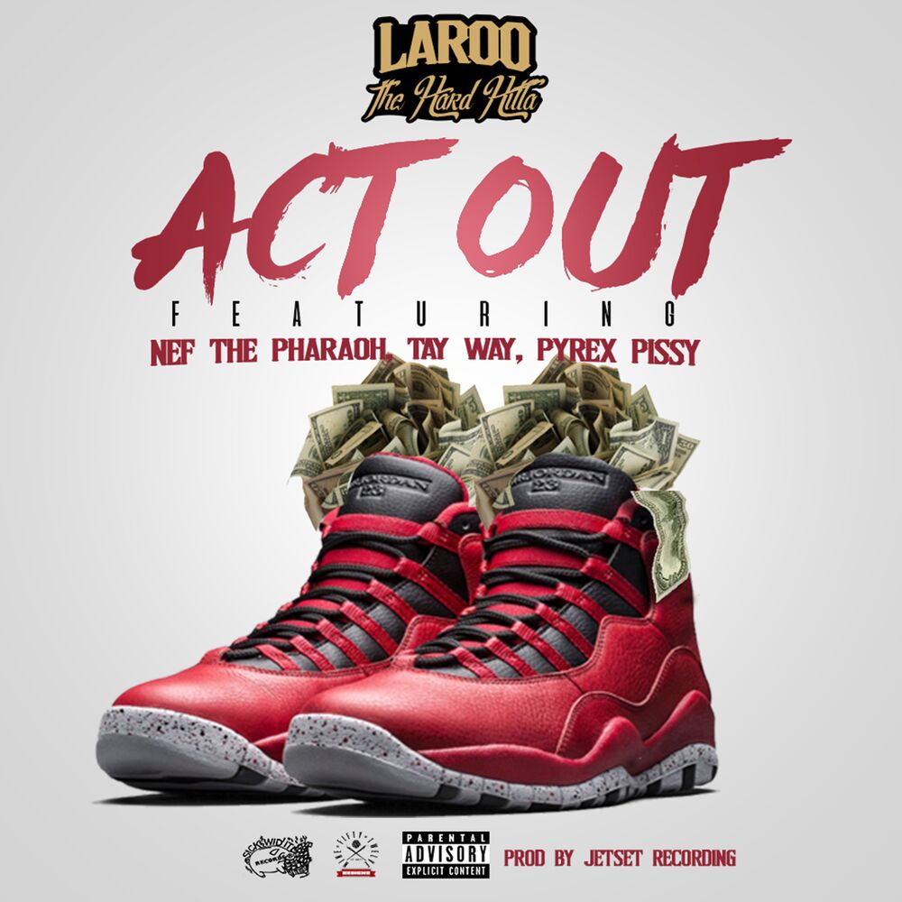 Picture of Act Out (feat. Nef The Pharaoh, Pyrex Pissy & Tay Way) - Single
