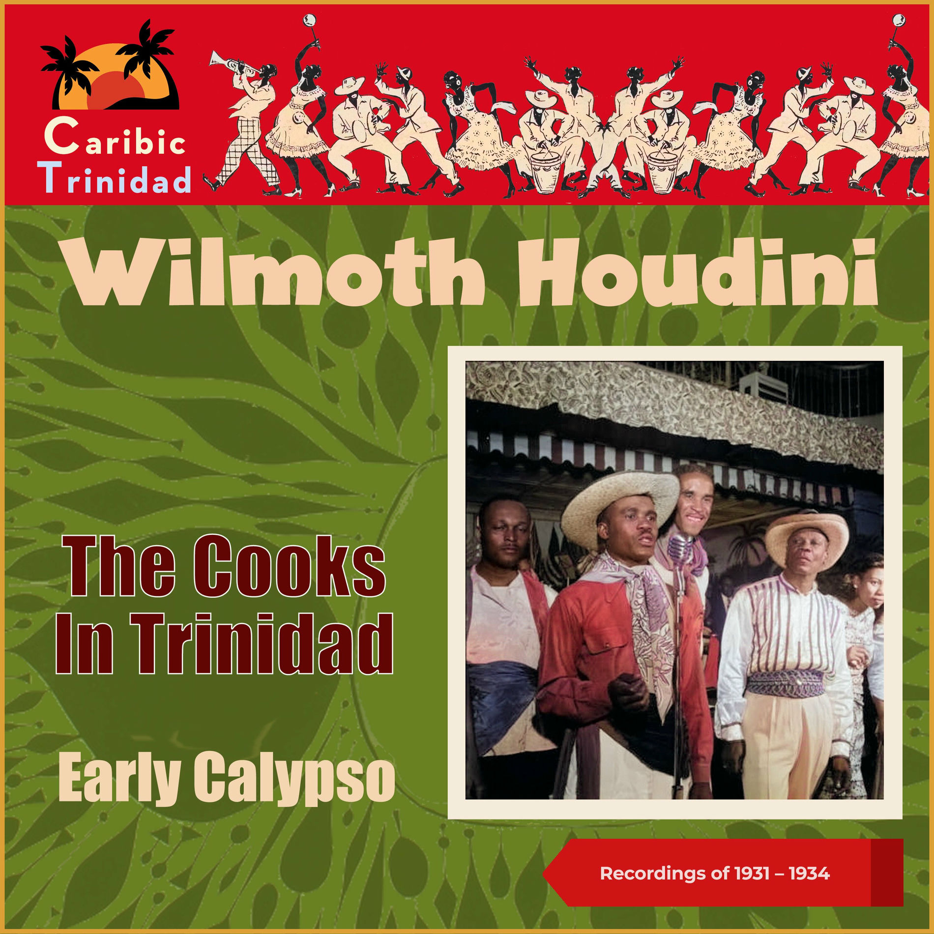 Album cover of The Cooks In Trinidad (Trinidad, Recordings of 1931 - 1934)
