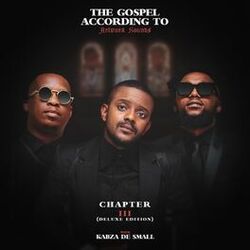 Cover of The Gospel According To Artwork Sounds Chapter III (Deluxe) [feat. Kabza De Small]