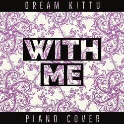 Cover of With Me (Piano Cover)