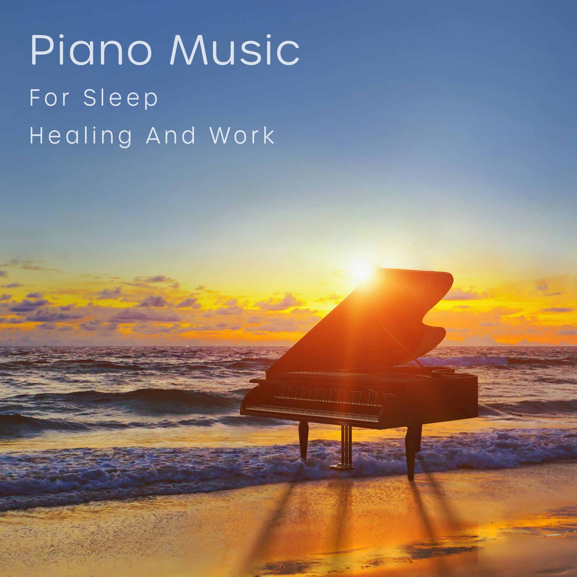 Album cover of Piano Music: For Sleep, Healing and Work