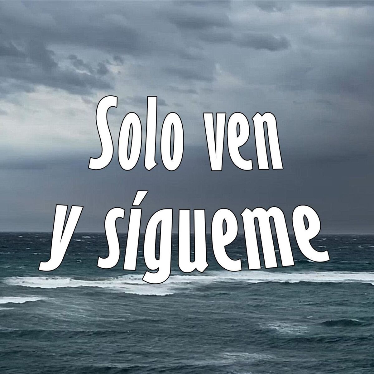Album cover of Solo ven y sígueme