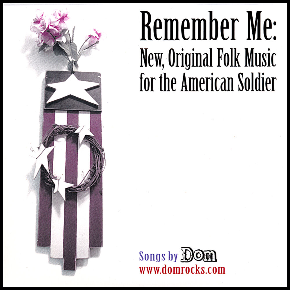 Picture of Remember Me - New, Original Folk Music For The American Soldier