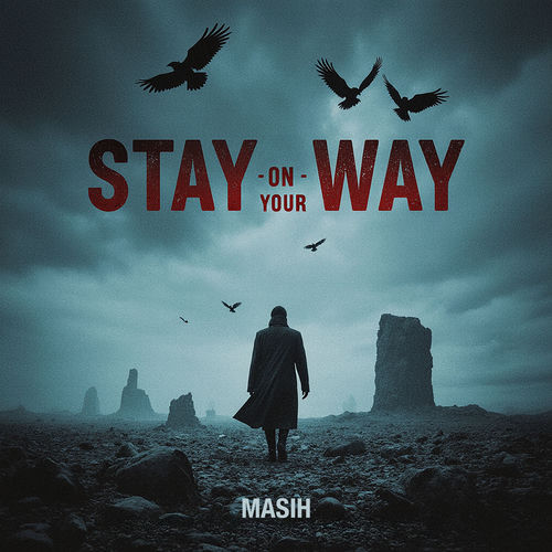 Stay On Your Way