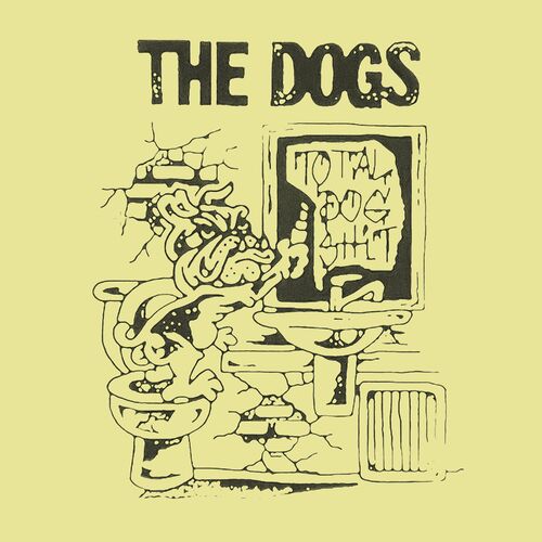  The Dogs - Total Dog Shit (2024) 