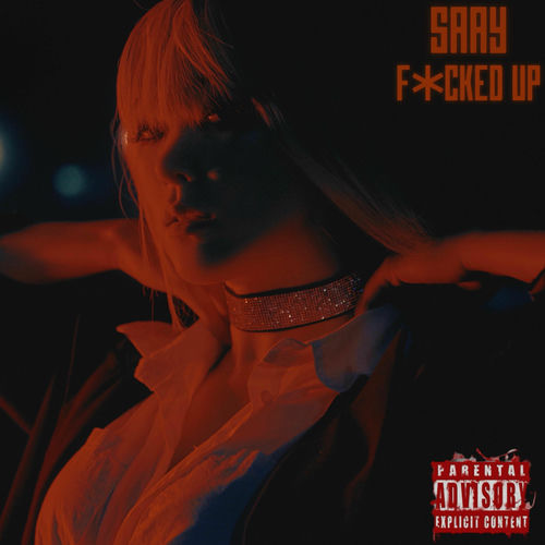 SAAY – F*cked Up – Single