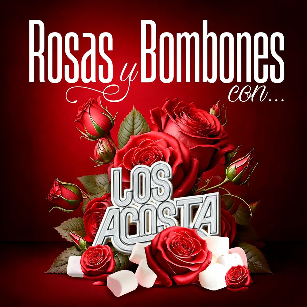 Picture of Rosas Y Bombones Con Los Acosta