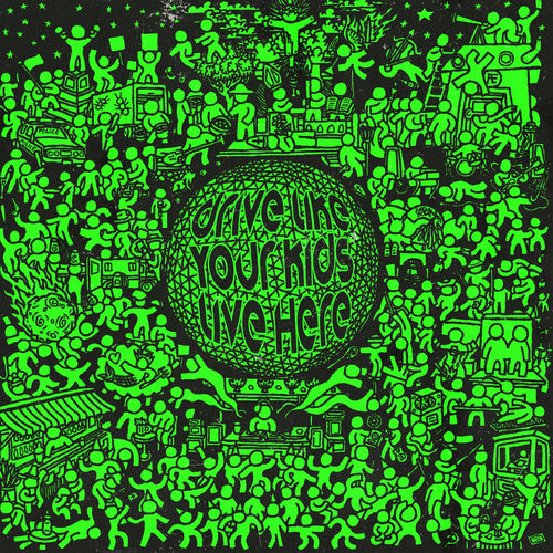 Drive Like Your Kids Live Here artwork