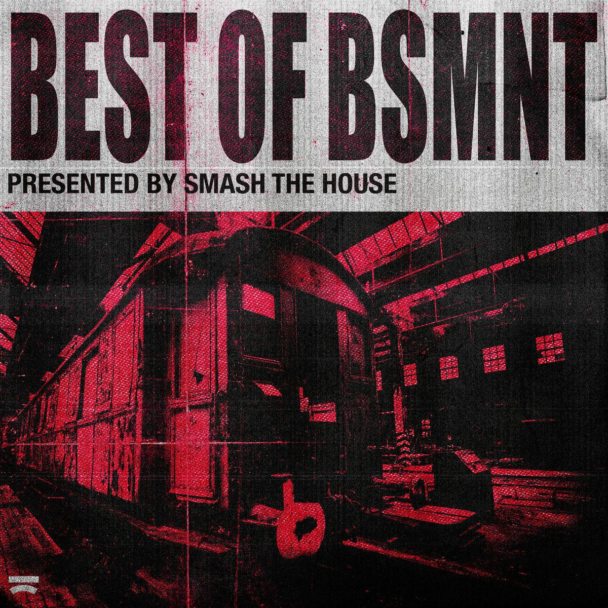 Album cover of Best Of BSMNT (Presented by Smash The House)