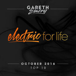 Cover of Electric For Life Top 10 - October 2016 (by Gareth Emery)