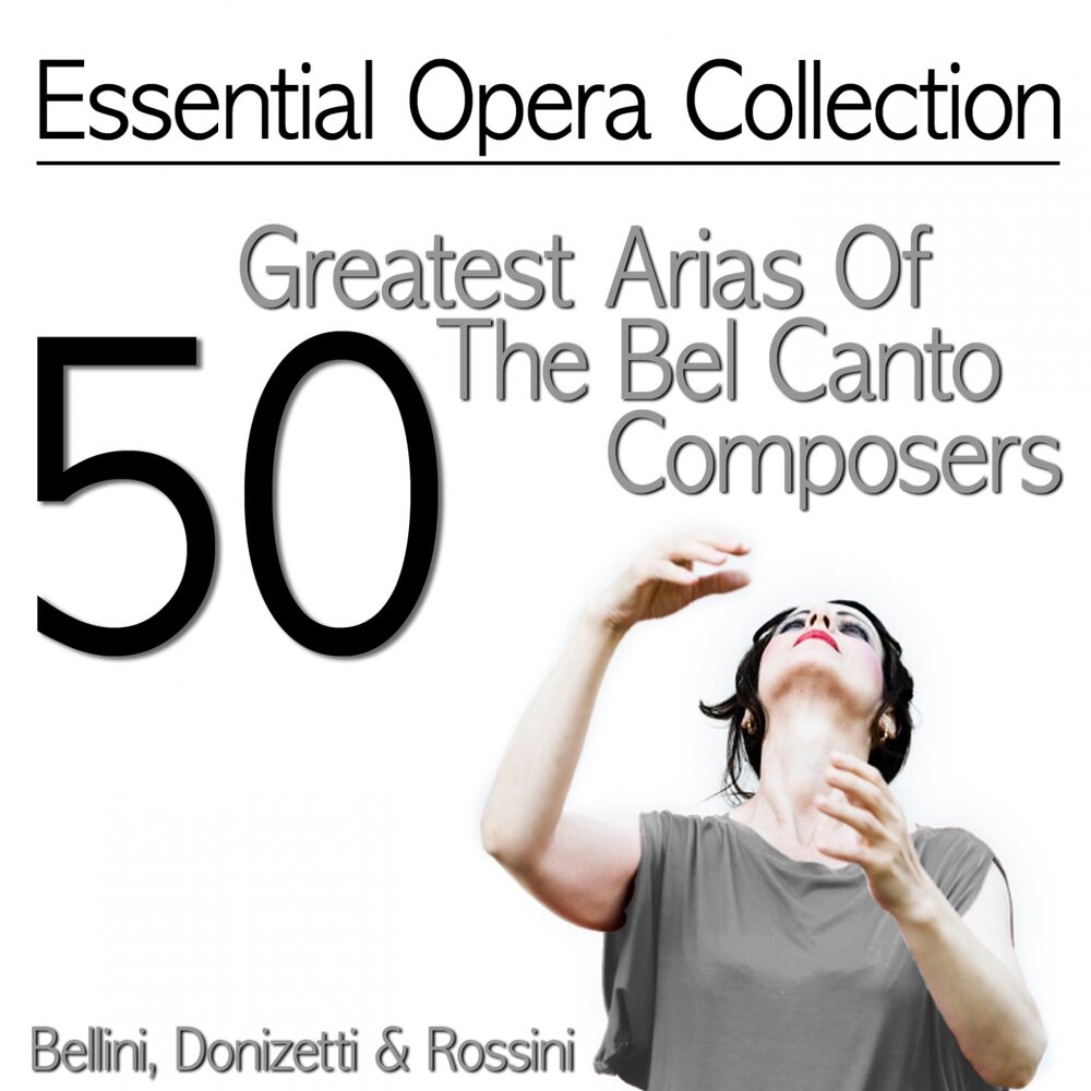 Picture of Essential Opera Collection. 50 Greatest Arias of the Bel Canto Composers: Bellini, Donizetti & Rossini