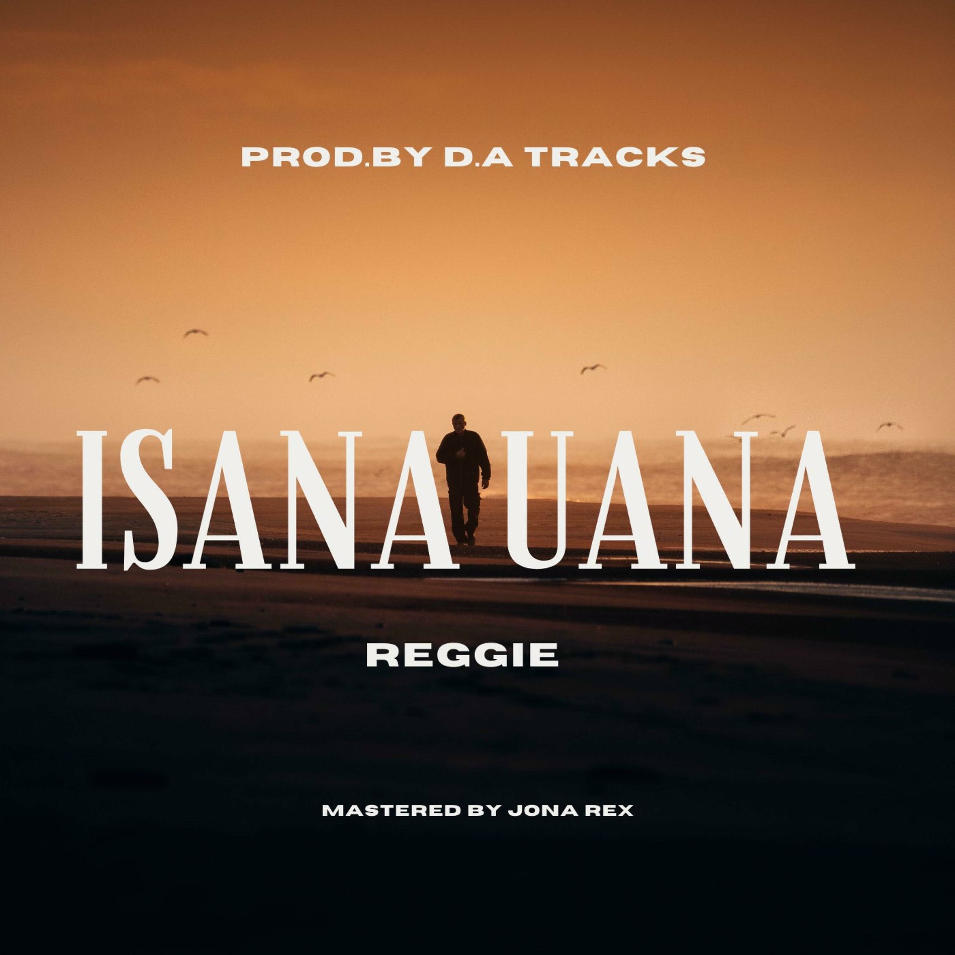 Album cover of Isana Uana (feat. Reggie)