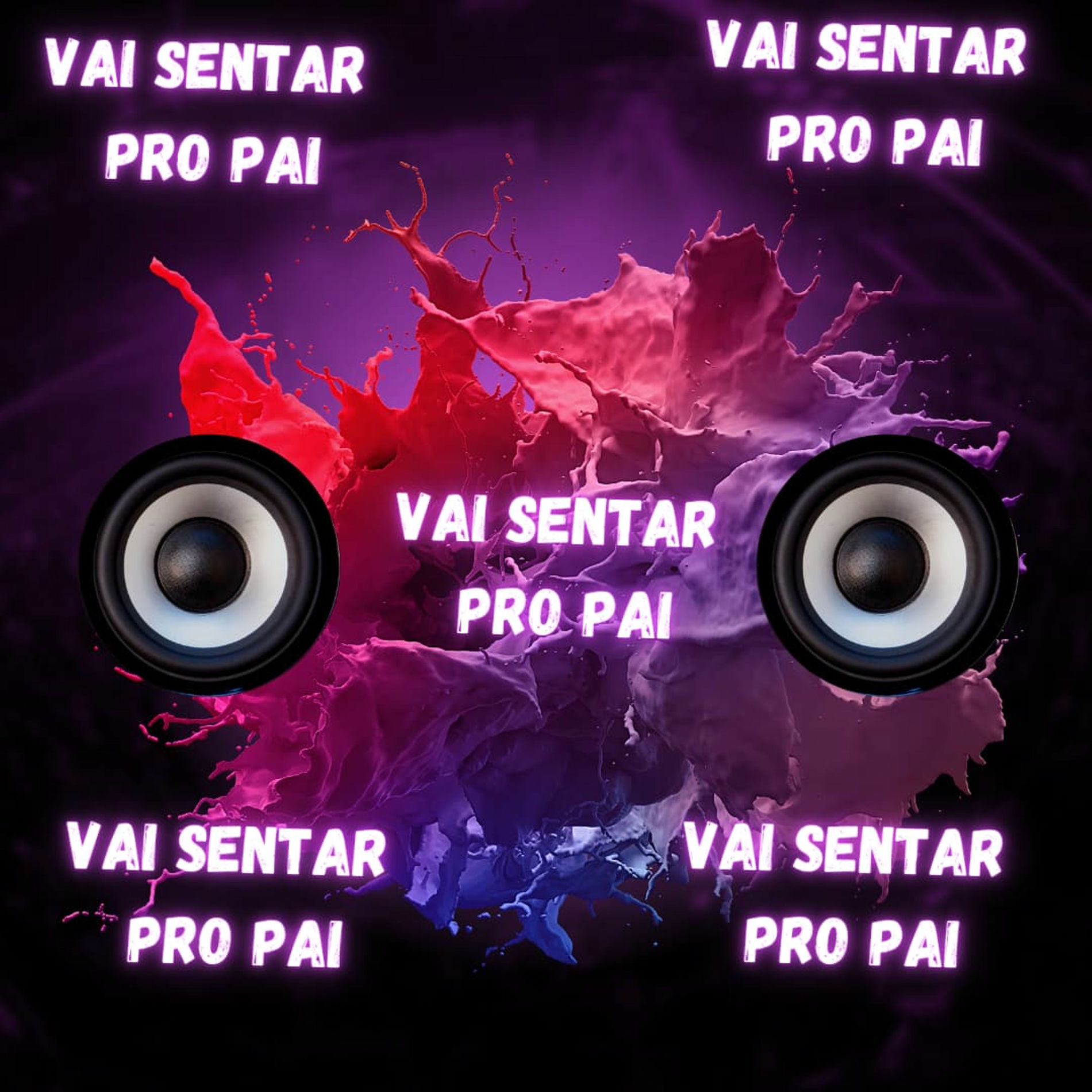 Album cover of Vai Sentar pro Pai