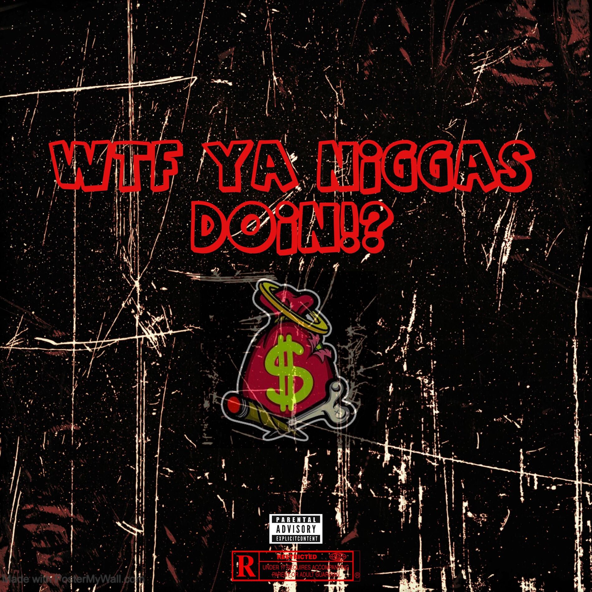 Album cover of Wtf Ya Niggas Doin!? (feat. Jefe & Sos)