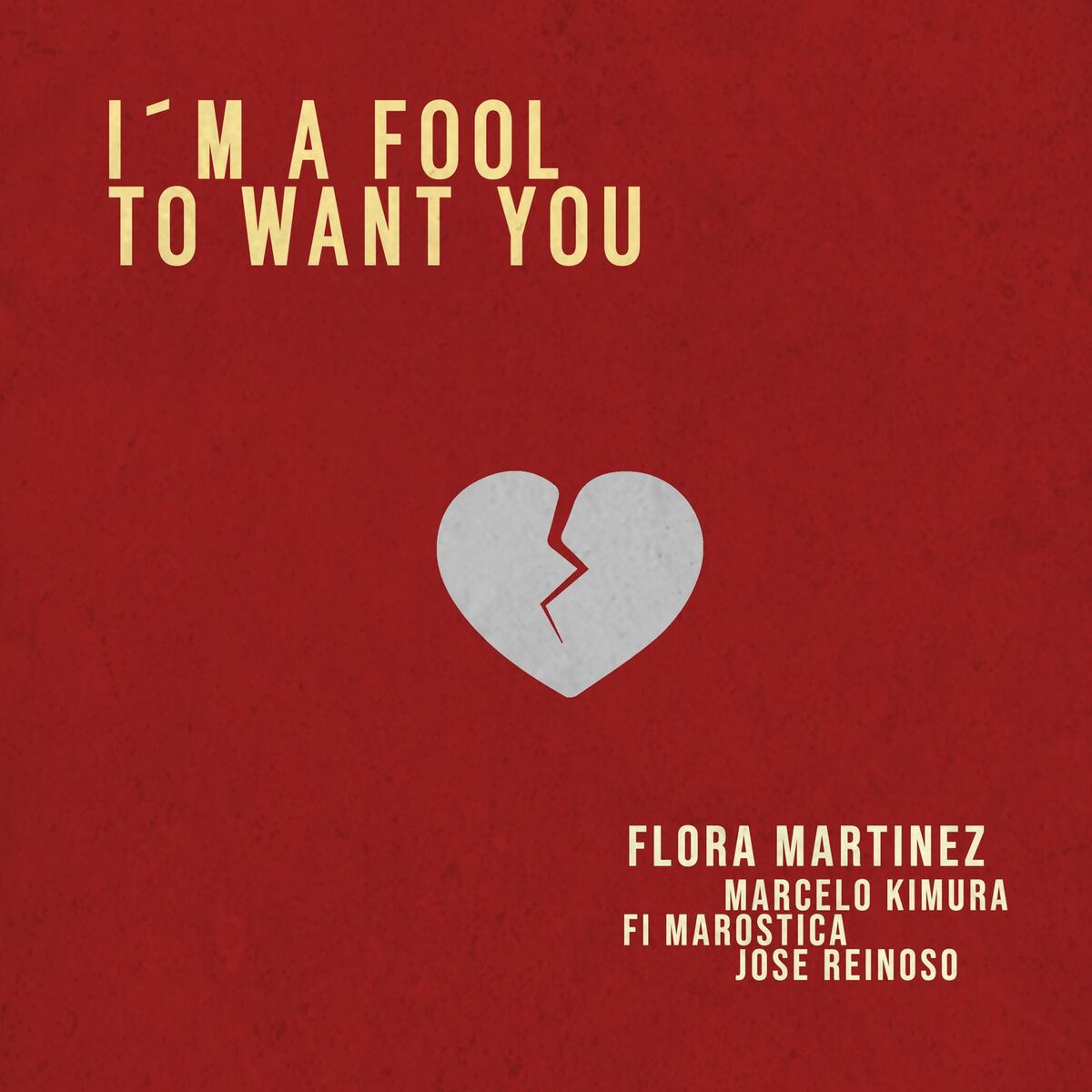 Album cover of I´m a Fool to Want You