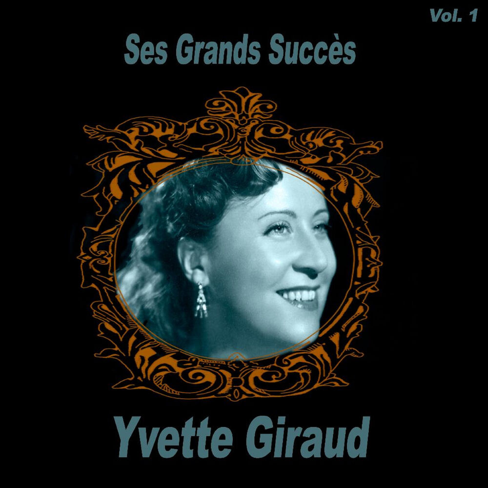 Picture of Yvette Giraud- Ses Grands Succès, Vol. 1