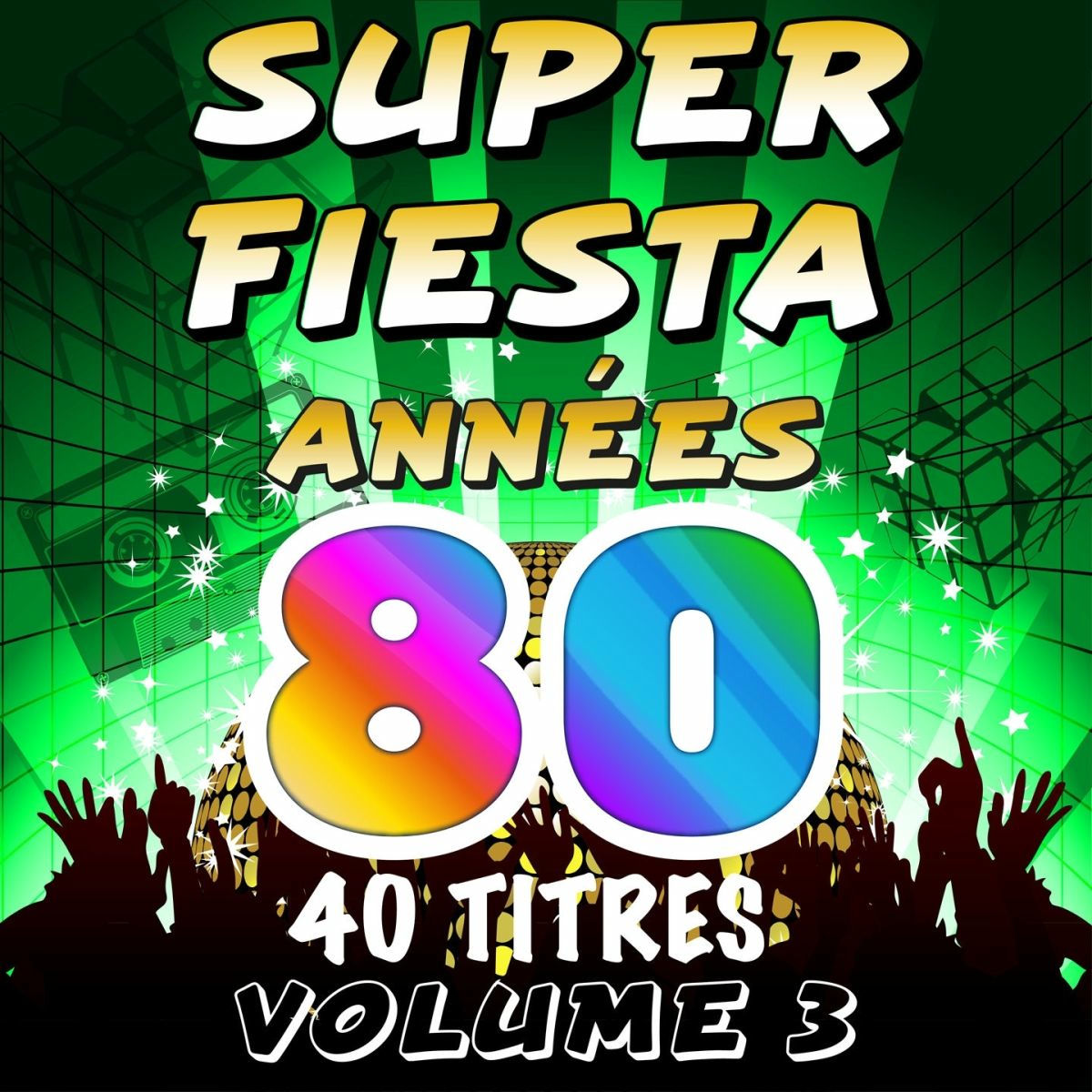 Album cover of Super Fiesta Années 80, vol. 3