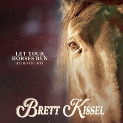 Cover of Let Your Horses Run (Acoustic Mix)