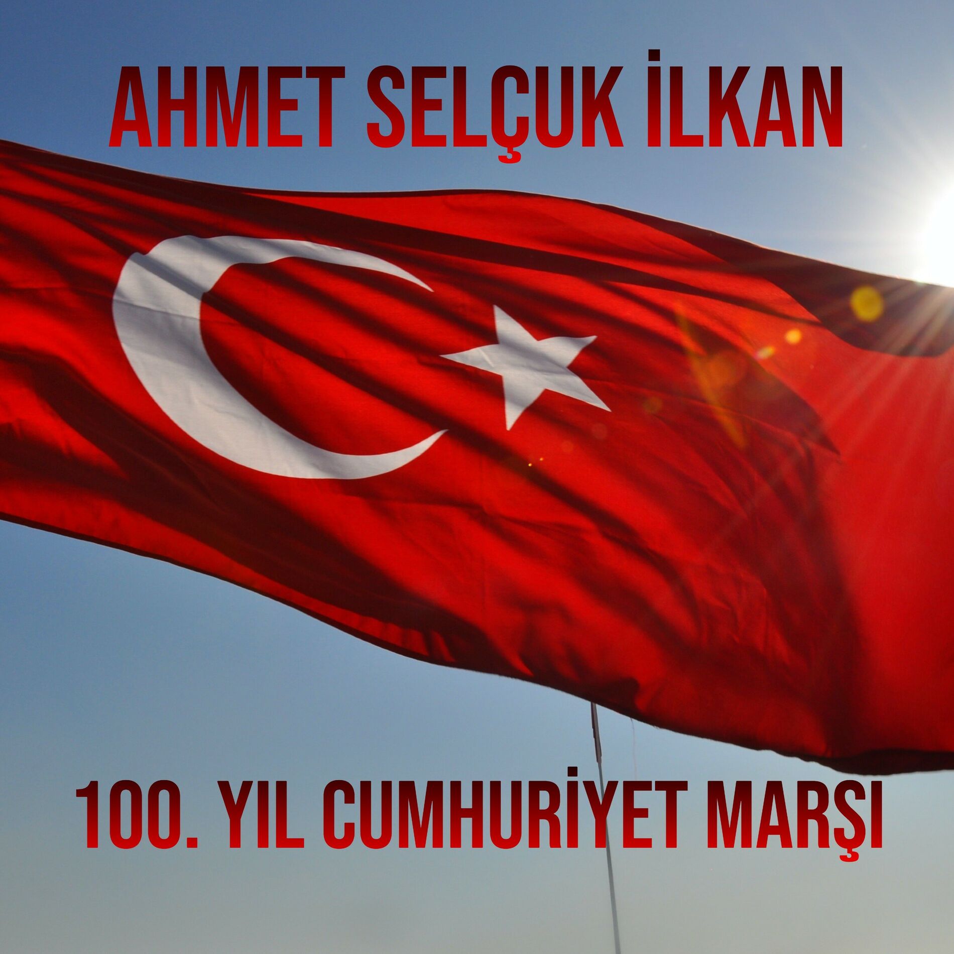 Album cover of 100. Yıl Cumhuriyet Marşı