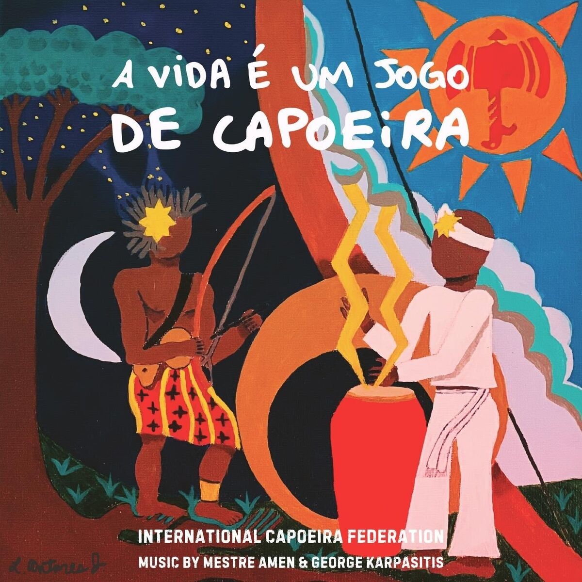 Album cover of A Vida É Um Jogo De Capoeira