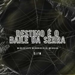 Cover of Destino É o Baile da Serra