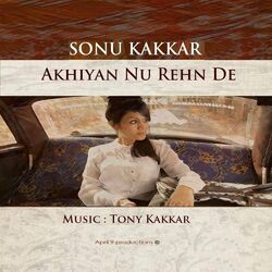 Cover of Akhiyan Nu Rehn De