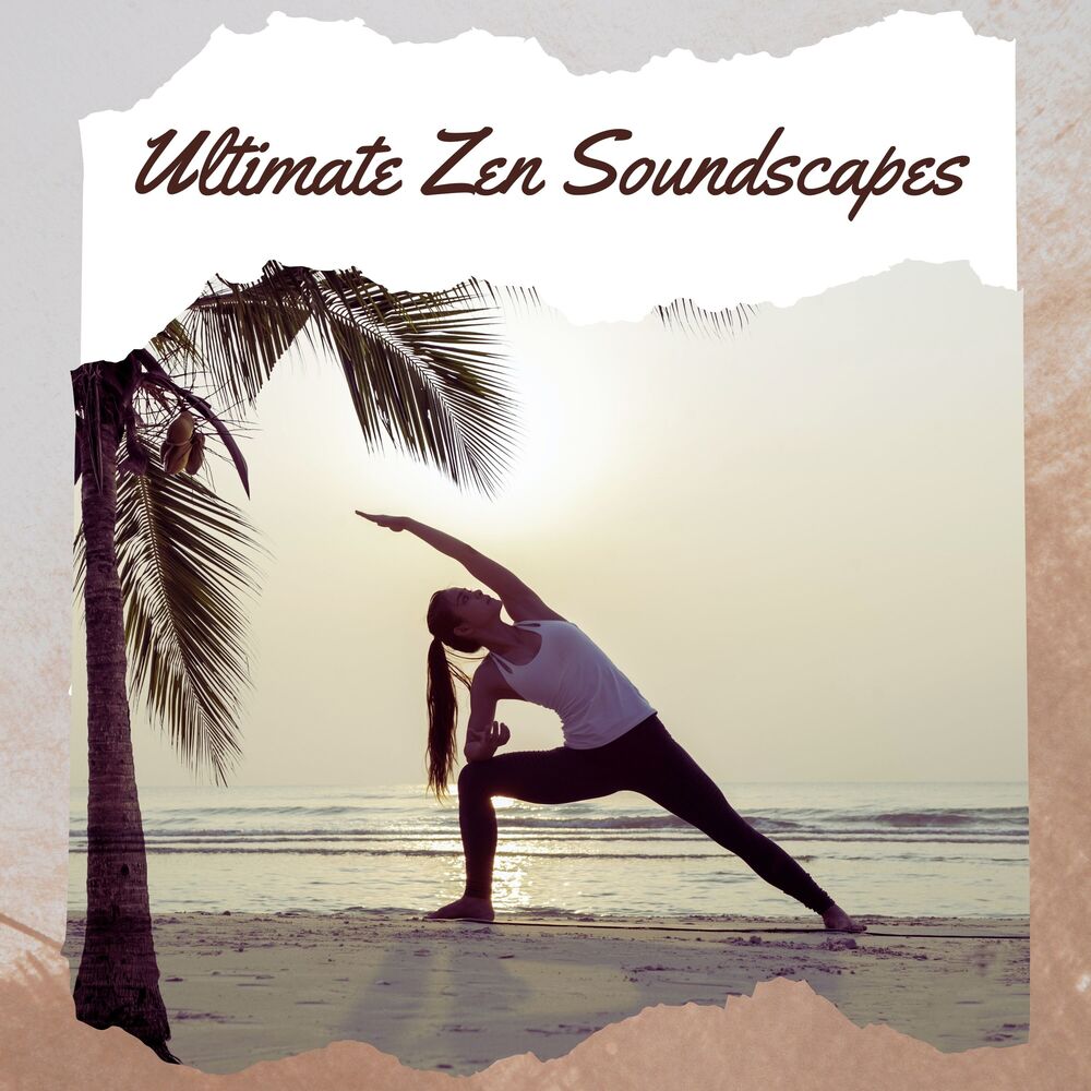 Picture of Ultimate Zen Soundscapes: Deep Relaxation Beats for Sleep, Stress Relief & Meditation