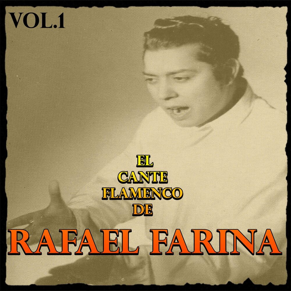 Picture of El Cante Flamenco de Rafael Farina, Vol. 1