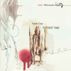 Cover of The Enja Heritage Collection: Father Time