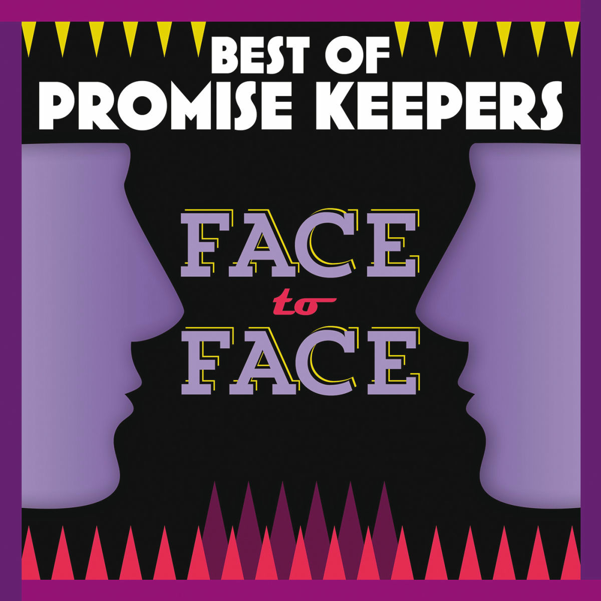Album cover of Best Of Promise Keepers: Face To Face