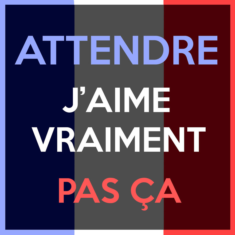 Picture of Attendre J'aime Vraiment Pas Ça