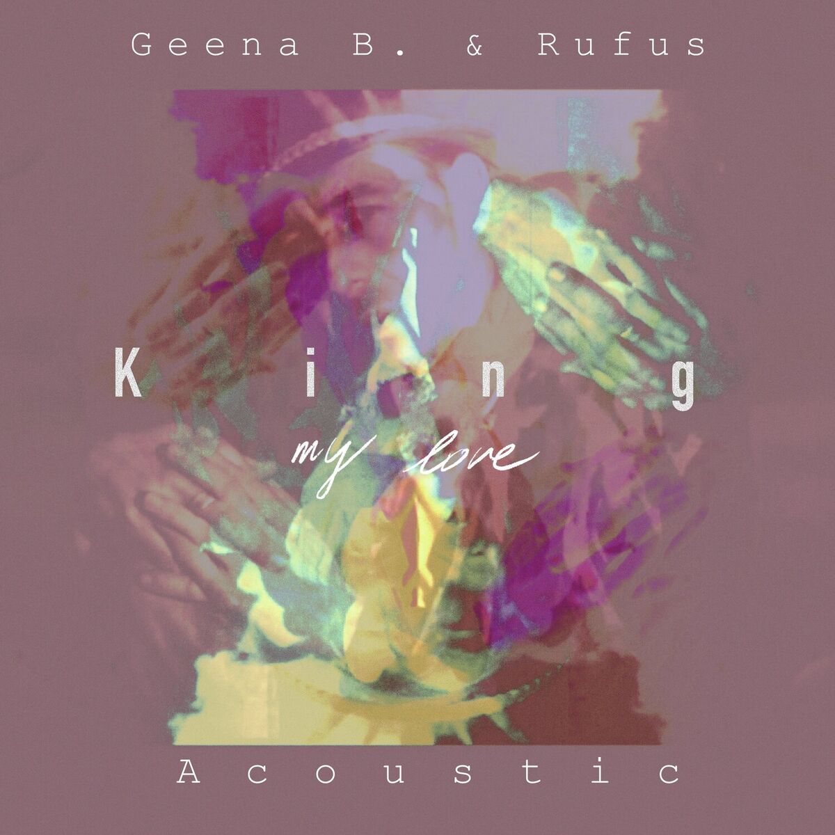 Album cover of King My Love (Acoustic version)