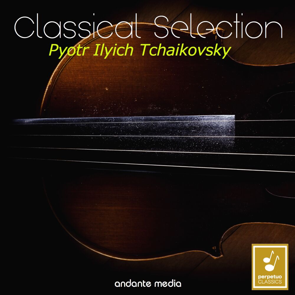 Picture of Classical Selection - Tchaikovsky: String Quartet No. 1 & 6 Romances