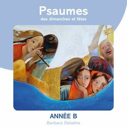 Cover of Psaumes des dimanches et fêtes, année B