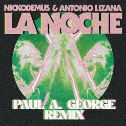 Cover of La Noche (Paul A. George Remix)