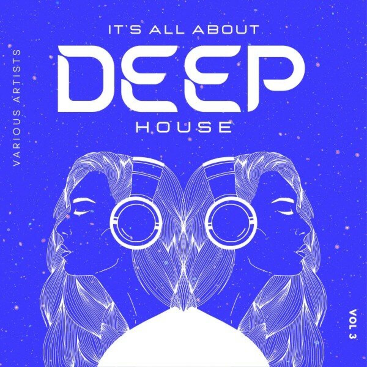 Album cover of It's All About Deep-House, Vol. 3