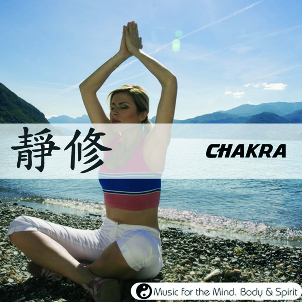 Picture of Chakra - Music For The Mind, Body & Spirit!