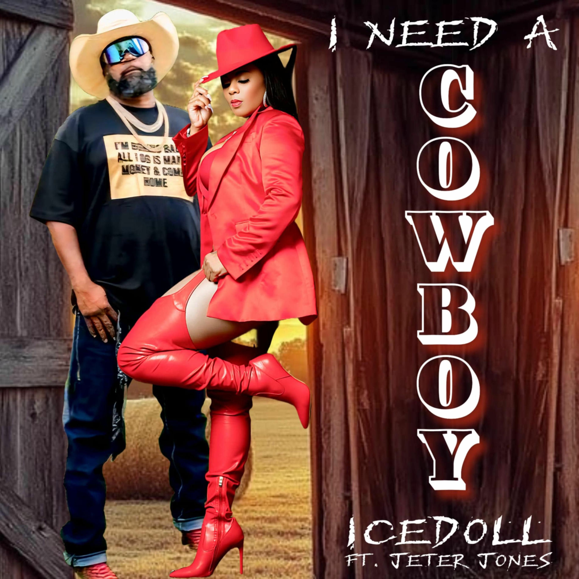 Album cover of I need a Cowboy (feat. Jeter Jones)